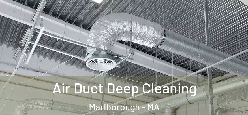  Air Duct Deep Cleaning Marlborough - MA