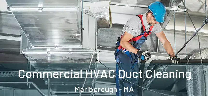  Commercial HVAC Duct Cleaning Marlborough - MA