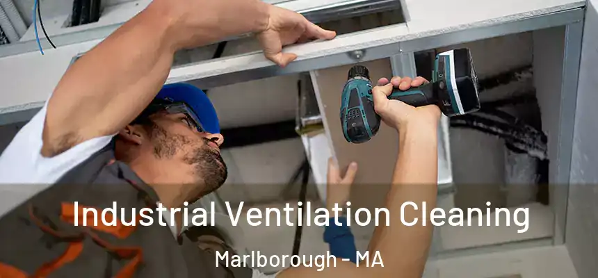  Industrial Ventilation Cleaning Marlborough - MA